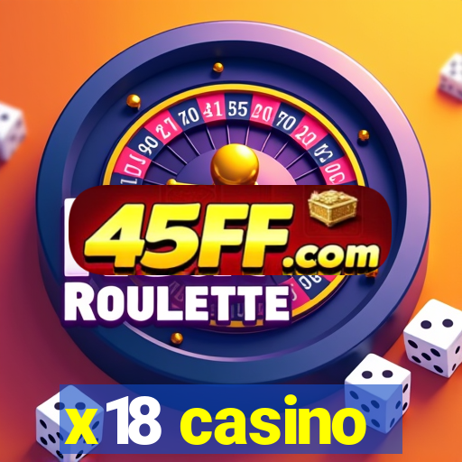 x18 casino